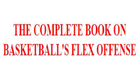 The Complete Book on Basketball's Flex Offense Logo