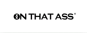 On That Ass Logo