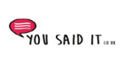 You Said It Logo